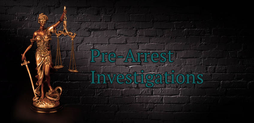 Lawrence Zimmerman and his team will conduct pre-arrest investigations on your behalf